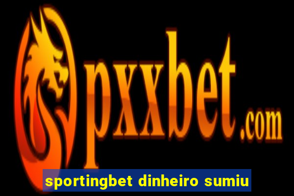 sportingbet dinheiro sumiu